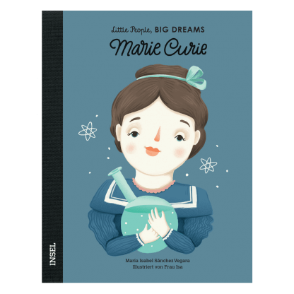 Little people, big dreams - Marie Curie