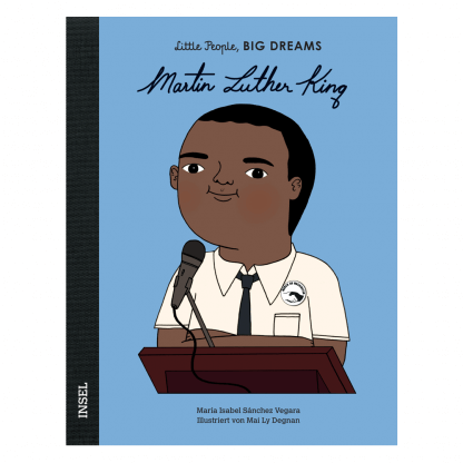 Little people, big dreams - Martin Luther King
