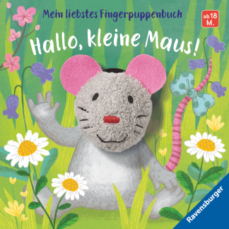 Mein liebstes Fingerpuppenbuch Hallo kleine Maus Ravensburger